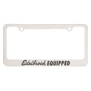 Edelbrock Equipped Chrome License Plate Frame - EDB-189148